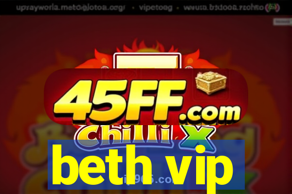 beth vip